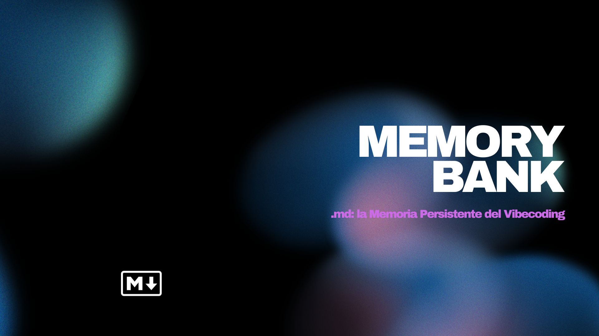 Memory Bank: Cómo los Archivos .md Son la Memoria Persistente del Vibecoding